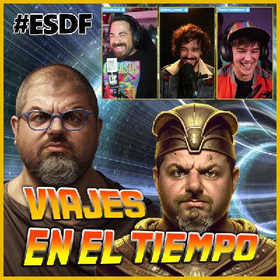 Viajes en el tiempo   - EL SENDERO DEL FRIKI 01x01