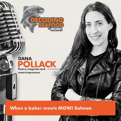 When a Baker Meets the Sea: Dana Pollack x MOWI Salmon