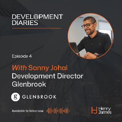 4. Sunny Johal, Development Director at Glenbrook: From Building Sites
to Boardrooms