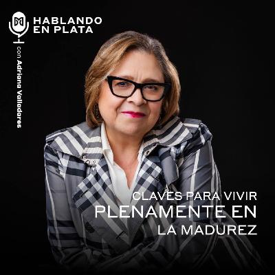 Claves para vivir plenamente en la madurez