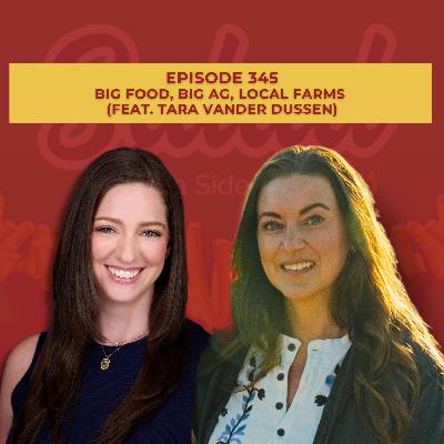 Big Food, Big Ag, Local Farms (feat. Tara Vander Dussen)