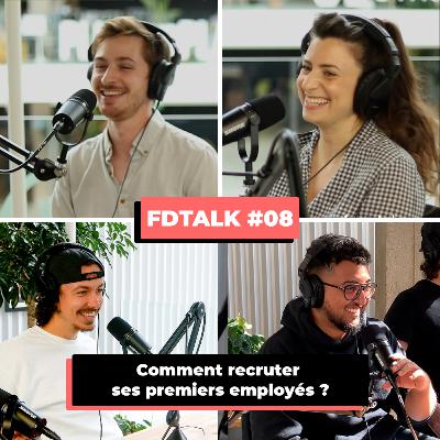 Comment recruter ses premiers employés ? ft. Lokki & Kara.ai - FDTALK#8 Comment recruter ses premiers employés ? ft. Lokki & Kara.ai - FDTALK#8
