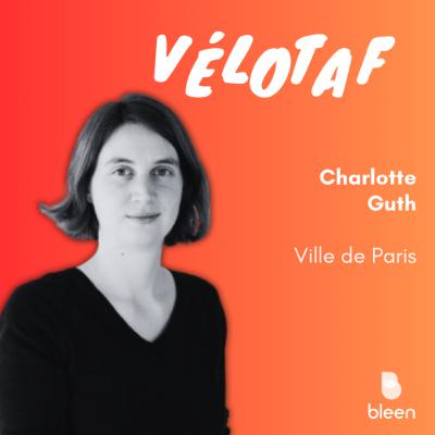 #104 Paris face à son défi vélo : peut-on vraiment détrôner la voiture ? avec Charlotte Guth de la Ville de Paris