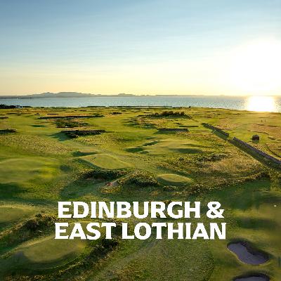 Ep.32 Edinburgh and East Lothian