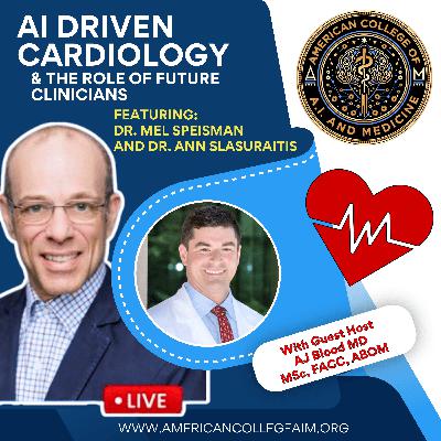 AI Driven Cardiology and the Role of Future Clinicians AI Driven Cardiology and the Role of Future Clinicians