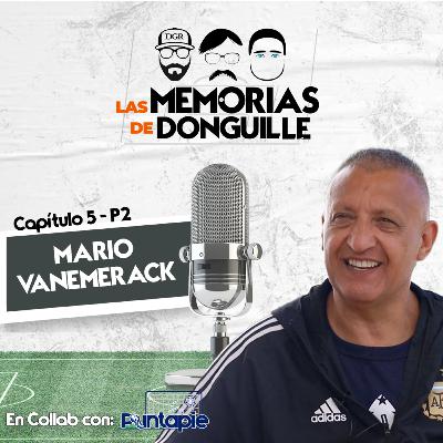 La Memorias de Don Guille - Capítulo 5 - Mario Vanemerack 🥸⚽️ Parte 2