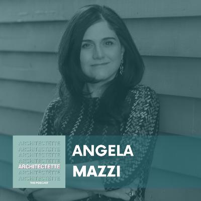 069: Angela Mazzi: From Burnout to Bold Leadership- “Architecting” a Meaningful Career 069: Angela Mazzi: From Burnout to Bold Leadership- “Architecting” a Meaningful Career