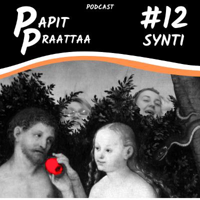 Papit Praattaa #12. Synti