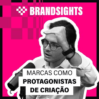 #EP12 Bento Meirelles (Minimal Club) | Marcas como protagonistas de criação