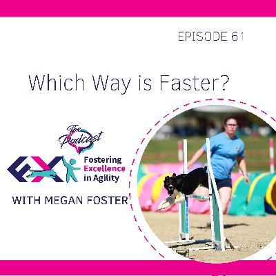 Which Way is Faster? Which Way is Faster?