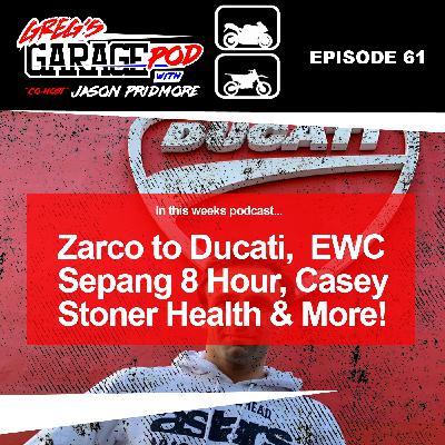 Ep61 - Zarco to Ducati, Sepang 8 Hour, New FIM Track in AZ and more!