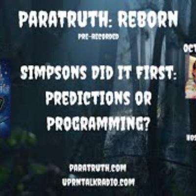 ParaTruth_ Reborn - Simpsons Did It First_ Predictions or Programming_