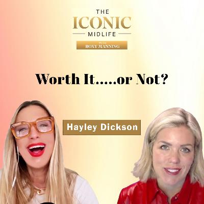 Midlife Money Dilemmas: Worth It… or Not? with Financial Expert Hayley Dickson