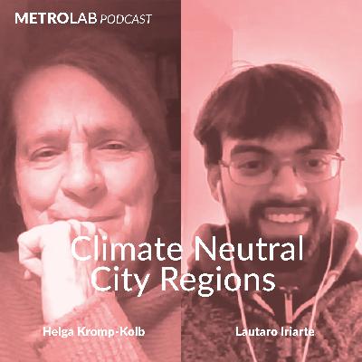 Climate Neutral City Regions | Helga Kromp-Kolb & Lautaro Iriarte