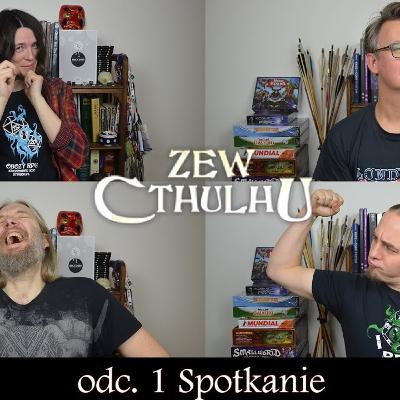 Lato Obiawień 01 - Spotkanie; nagrywana sesja RPG; Zew Cthulhu