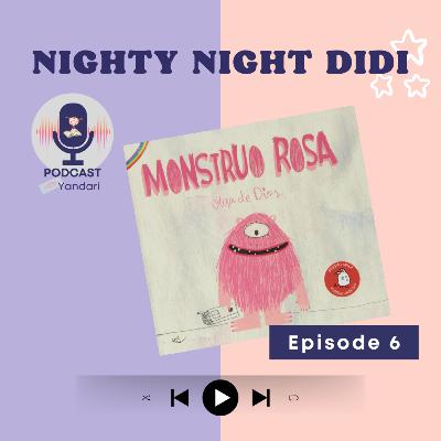 S1-EP-006: Monstruo Rosa, por Olga de Dios.
