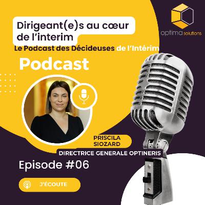 6. Priscila SIOZARD, Directrice générale d'Optineris