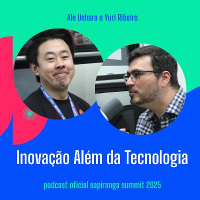 Ale Uehara + Yuri Ribeiro - Host: Bruna Monteiro - Ep25
