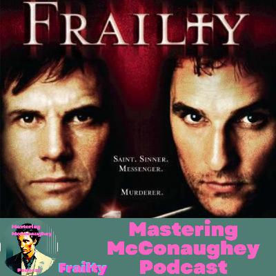 Frailty: McConaughey: Demon Slayer or Serial Killer?