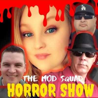 HORROR Show From The MOD Squad Network Ep. 1 HORROR Show From The MOD Squad Network Ep. 1