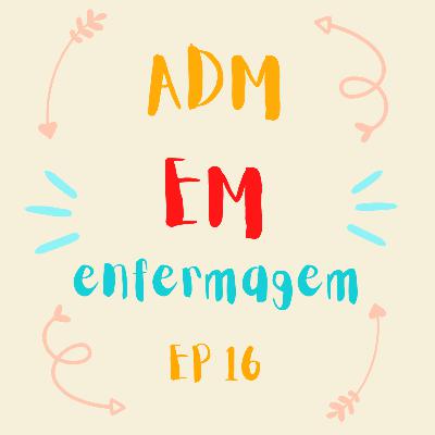 ADM em enfermagem #0016 - Recrutamento, seleção, avaliação do desempenho e educação continuada