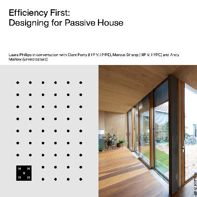 Efficiency First | Designing for Passive House