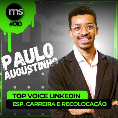 #010 - Paulo Augustinho (Carreira e recolocação) #010 - Paulo Augustinho (Carreira e recolocação)