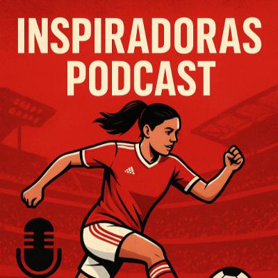 Inspiradoras Podcast Episode 2: Recap of November and December