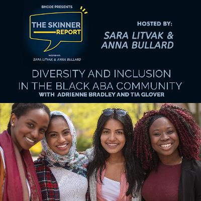 Diversity And Inclusion In The Black ABA Community With Adrienne Bradley And Tia Glover