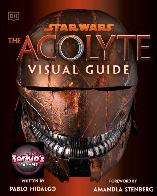 390: Book Review: Star Wars: The Acolyte Visual Guide by Pablo Hidalgo