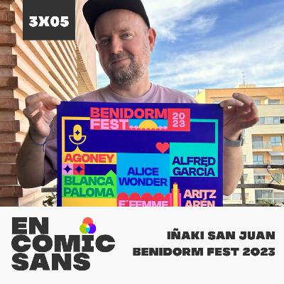 3x05 - Especial Grafismos del Benidorm Fest con Iñaki San Juan