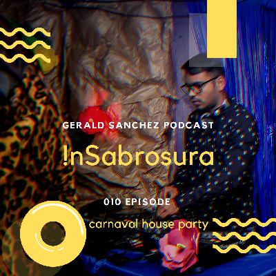 InSabrosura Podcast 010 at Carnaval House Party CL InSabrosura Podcast 010 at Carnaval House Party CL