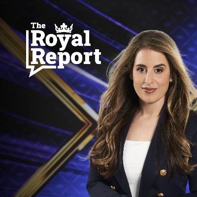 The Royal Report | 10 August