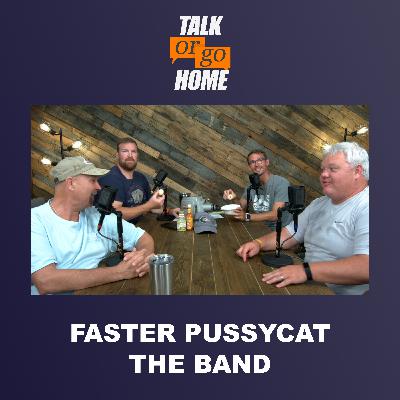 Faster Pussycat...The Rock Band Faster Pussycat...The Rock Band