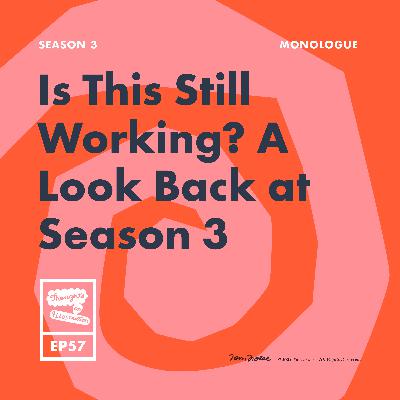 Is This Still Working? A Look Back at Season 3 Is This Still Working? A Look Back at Season 3