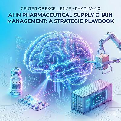 AI in Pharmaceutical Supply Chain Management: A Strategic Playbook
