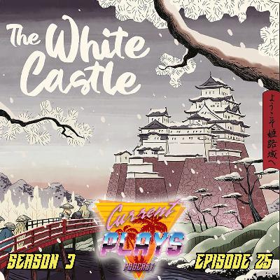 S3E25 - The White Castle S3E25 - The White Castle