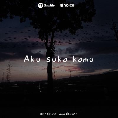 Aku suka kamu.