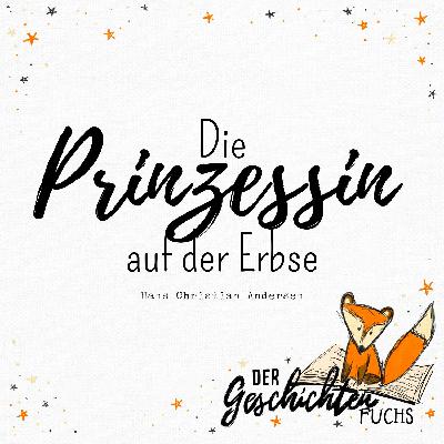 Die Prinzessin auf der Erbse - Hans Christian Andersen Die Prinzessin auf der Erbse - Hans Christian Andersen