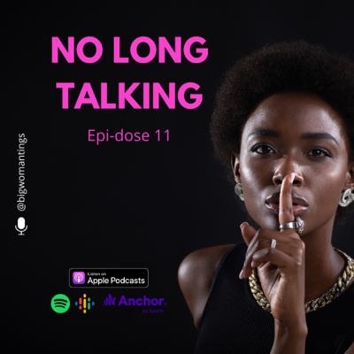 No long talking