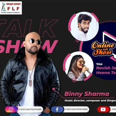 Online Talk Show With Heena Tewani & Ravish Jain Guest Binny Sharma FOOTLIGHT FEATHERS