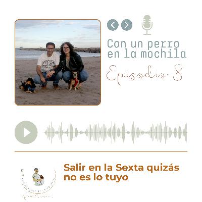 Episodio 8 - Quizás la sexta no es para ti