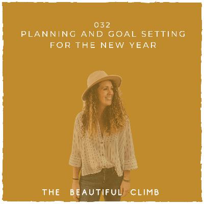 Planning and Goal Setting for the New Year | 032