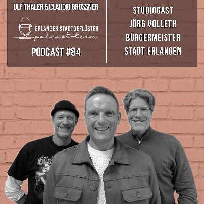 #84 OB-KANDIDAT FÜR ERLANGEN | Studiogast Jörg Volleth #84 OB-KANDIDAT FÜR ERLANGEN | Studiogast Jörg Volleth