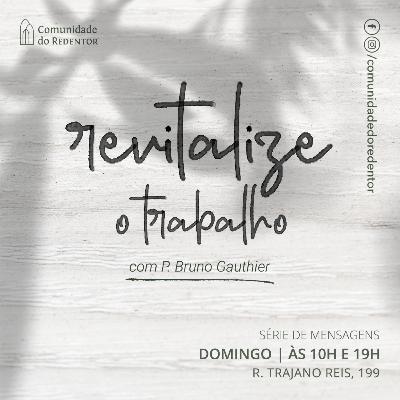 REVITALIZE o trabalho | Bruno Gauthier