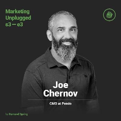 Joe Chernov — Marketing Authenticity and Deeply Connecting to Consumers