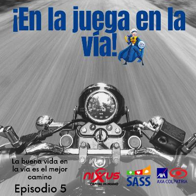 La buena vida en la vía es el mejor camino