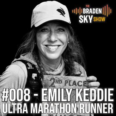 What It's Like Running 240 Miles in 87 Hours - Emily Keddie on The Braden Sky Show #008