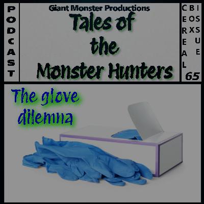 Cereal box issue 65. The glove dilemna