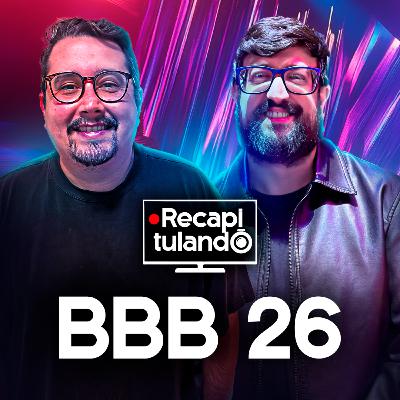 Milena se perdeu? BBB fica repetitivo e sem novidades. E agora? - Recapitulando: BBB 26